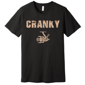 Funny Fishing Cranky Fishing Reel Premium T-Shirt