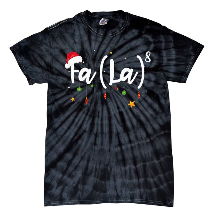 Fa Funny Christmas Santa Fa La Math Tie-Dye T-Shirt