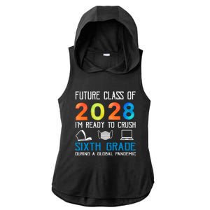 Funny Future Class Of 2028 Im Ready To Crush Sixth Grade Gift Ladies PosiCharge Tri-Blend Wicking Draft Hoodie Tank