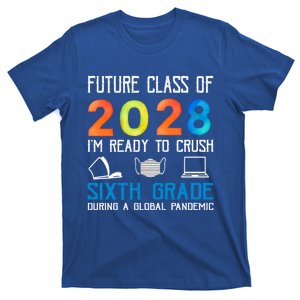 Funny Future Class Of 2028 Im Ready To Crush Sixth Grade Gift T-Shirt