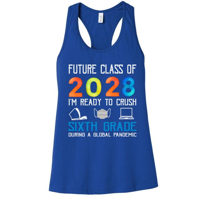 Funny Future Class Of 2028 Im Ready To Crush Sixth Grade Gift Women's Racerback Tank