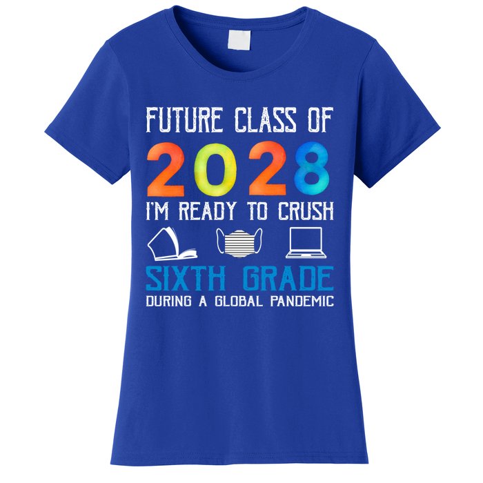 Funny Future Class Of 2028 Im Ready To Crush Sixth Grade Gift Women's T-Shirt