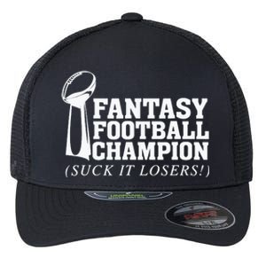 Fantasy Football Champion Suck It Losers Funny Winner Flexfit Unipanel Trucker Cap