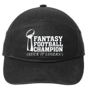 Fantasy Football Champion Suck It Losers Funny Winner 7-Panel Snapback Hat