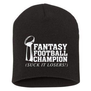 Fantasy Football Champion Suck It Losers Funny Winner Short Acrylic Beanie