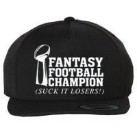 Fantasy Football Champion Suck It Losers Funny Winner Wool Snapback Cap