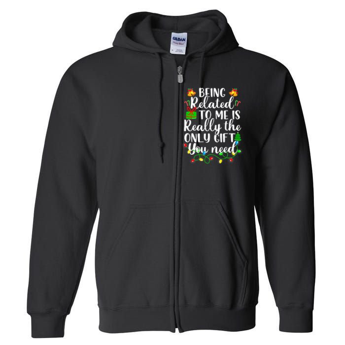 Funny Family Christmas Man Being Related To Me Full Zip Hoodie