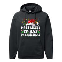 Funny Family Christmas Most Likely To Nap On Christmas Performance Fleece Hoodie