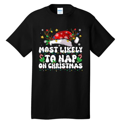 Funny Family Christmas Most Likely To Nap On Christmas Tall T-Shirt