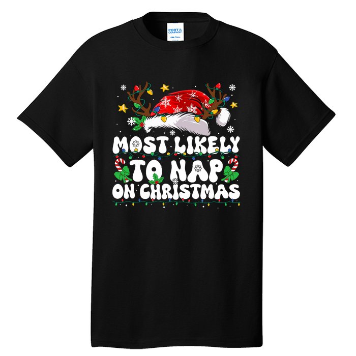 Funny Family Christmas Most Likely To Nap On Christmas Tall T-Shirt