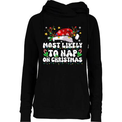 Funny Family Christmas Most Likely To Nap On Christmas Womens Funnel Neck Pullover Hood