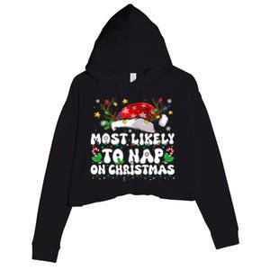 Funny Family Christmas Most Likely To Nap On Christmas Crop Fleece Hoodie