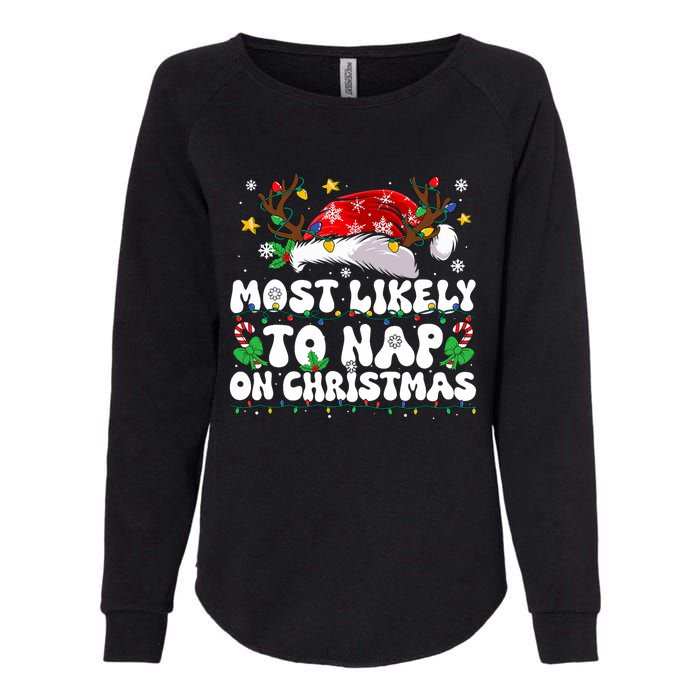 Funny Family Christmas Most Likely To Nap On Christmas Womens California Wash Sweatshirt