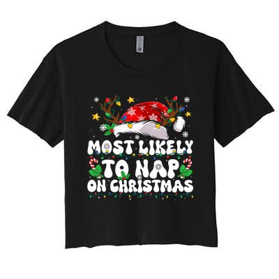 Funny Family Christmas Most Likely To Nap On Christmas Women's Crop Top Tee