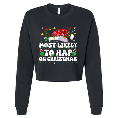 Funny Family Christmas Most Likely To Nap On Christmas Cropped Pullover Crew