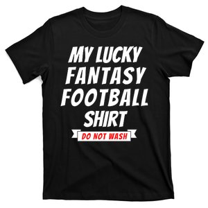 Fantasy Football Champ, My Lucky Fantasy Football T-Shirt