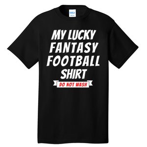 Fantasy Football Champ, My Lucky Fantasy Football Tall T-Shirt