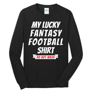 Fantasy Football Champ, My Lucky Fantasy Football Tall Long Sleeve T-Shirt