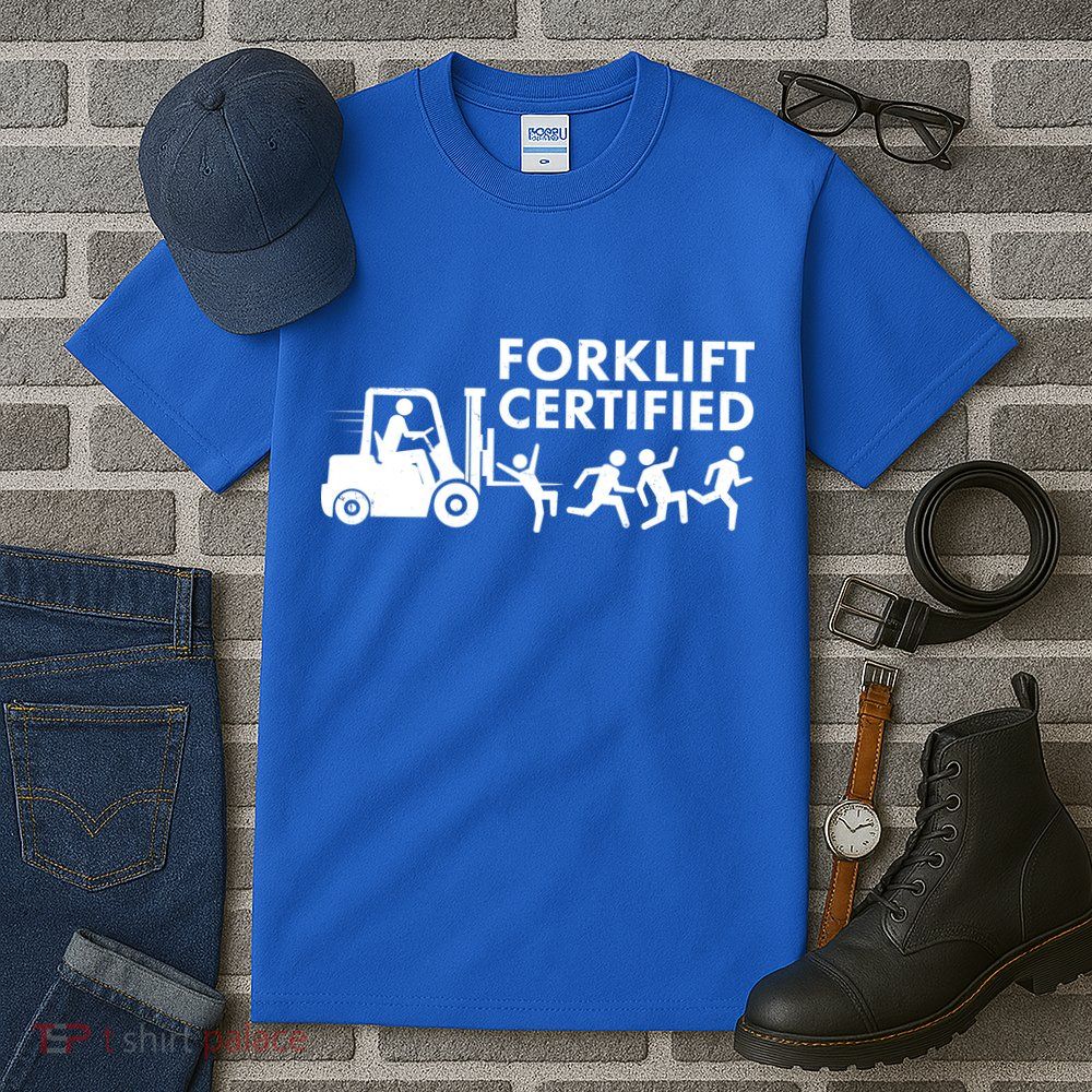 Funny Forklift Certified Tall T-Shirt