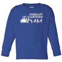 Funny Forklift Certified Toddler Long Sleeve Shirt