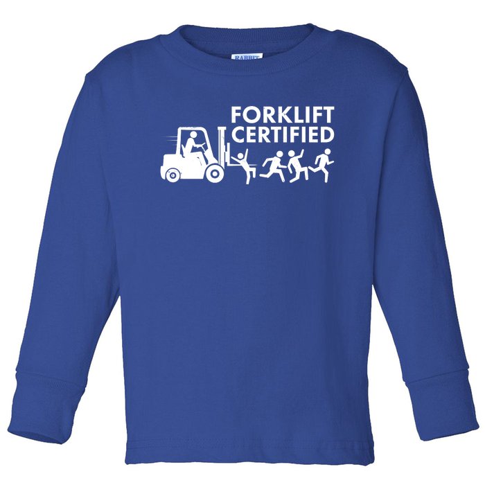 Funny Forklift Certified Toddler Long Sleeve Shirt