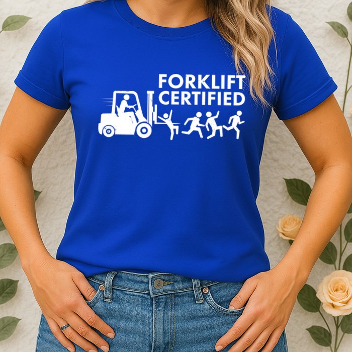 Funny Forklift Certified Womens T-Shirt