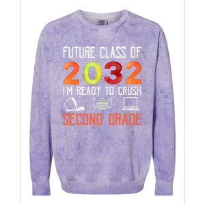 Funny Future Class Of 2032 Im Ready To Crush Second Grade Cool Gift Colorblast Crewneck Sweatshirt