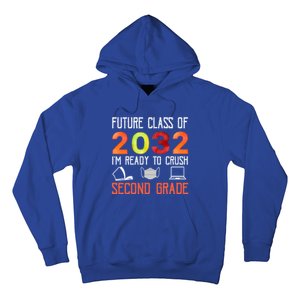 Funny Future Class Of 2032 Im Ready To Crush Second Grade Cool Gift Hoodie