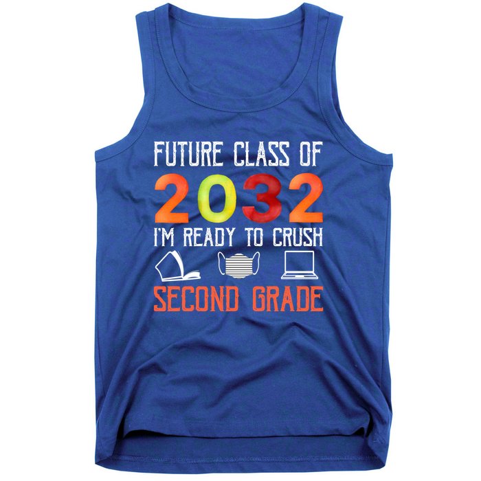 Funny Future Class Of 2032 Im Ready To Crush Second Grade Cool Gift Tank Top