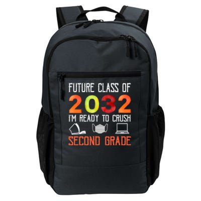 Funny Future Class Of 2032 Im Ready To Crush Second Grade Cool Gift Daily Commute Backpack