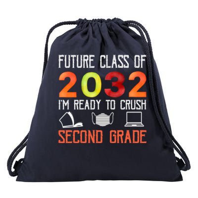 Funny Future Class Of 2032 Im Ready To Crush Second Grade Cool Gift Drawstring Bag