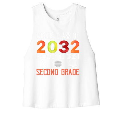 Funny Future Class Of 2032 Im Ready To Crush Second Grade Cool Gift Women's Racerback Cropped Tank