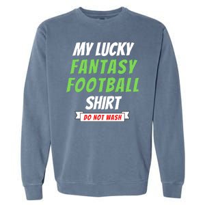 Fantasy Football Champ, My Lucky Fantasy Football, Football Guru Garment-Dyed Sweatshirt