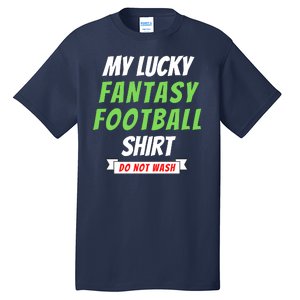 Fantasy Football Champ, My Lucky Fantasy Football, Football Guru Tall T-Shirt