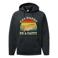 Funny Fat Chonk Dad Cat Daddy To A Fatty Retro Cat Dad Performance Fleece Hoodie