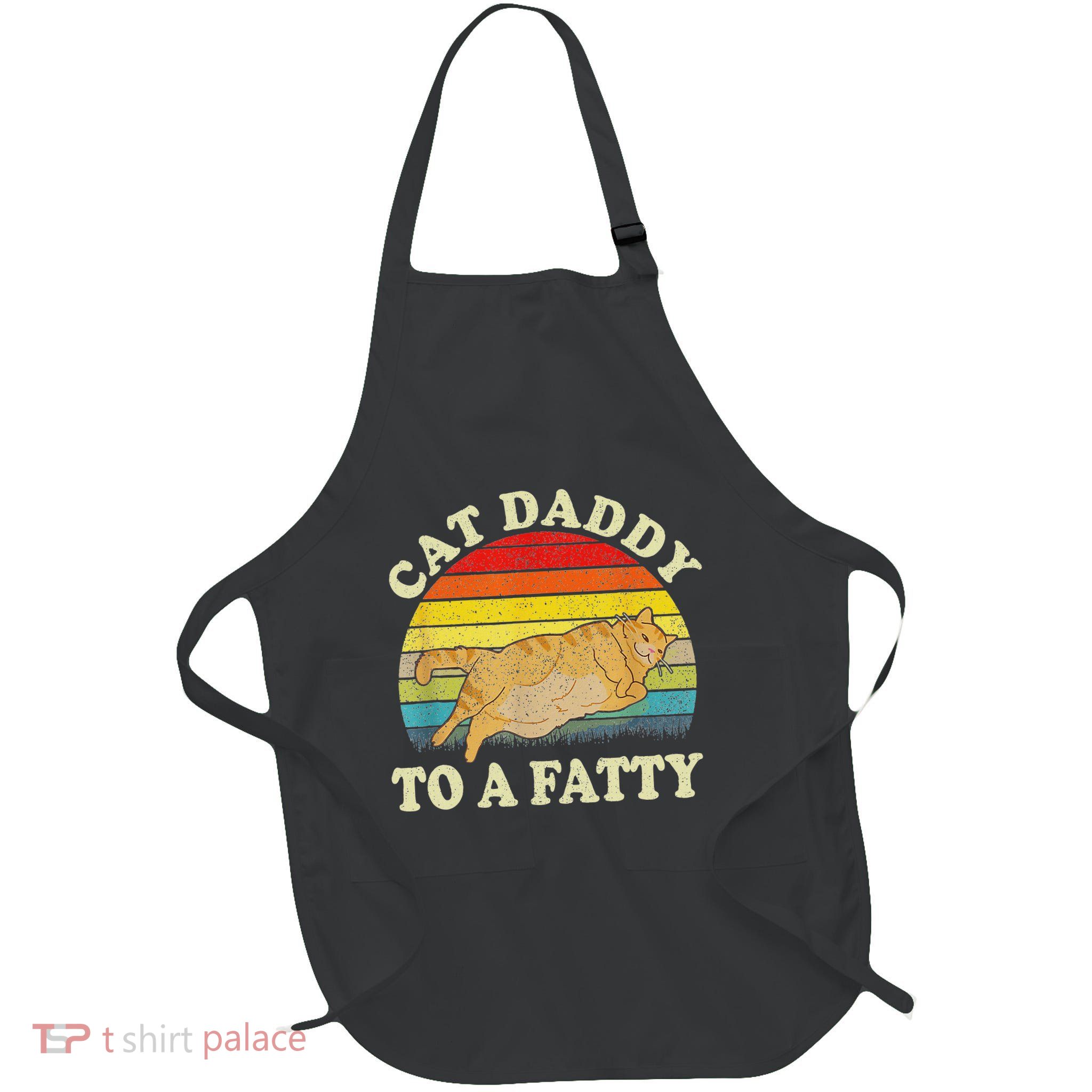 Funny Fat Chonk Dad Cat Daddy To A Fatty Retro Cat Dad Full-Length Apron With Pockets