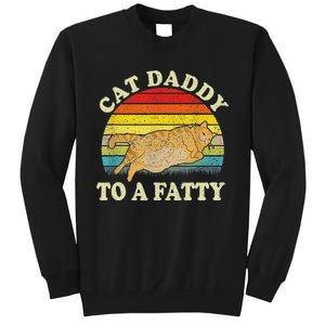 Funny Fat Chonk Dad Cat Daddy To A Fatty Retro Cat Dad Sweatshirt