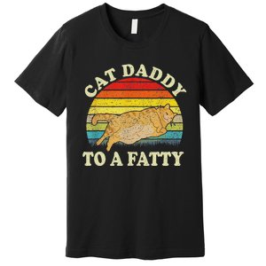 Funny Fat Chonk Dad Cat Daddy To A Fatty Retro Cat Dad Premium T-Shirt