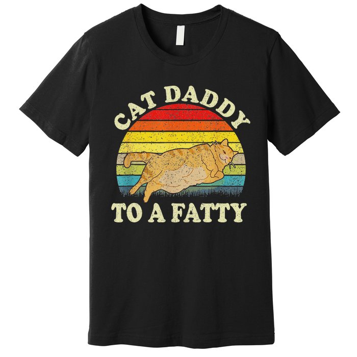 Funny Fat Chonk Dad Cat Daddy To A Fatty Retro Cat Dad Premium T-Shirt