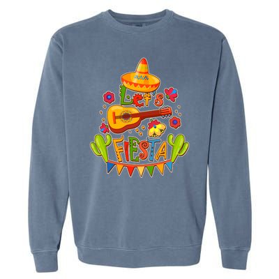 Funny Festive Cinco De Mayo Let's Fiesta Garment-Dyed Sweatshirt