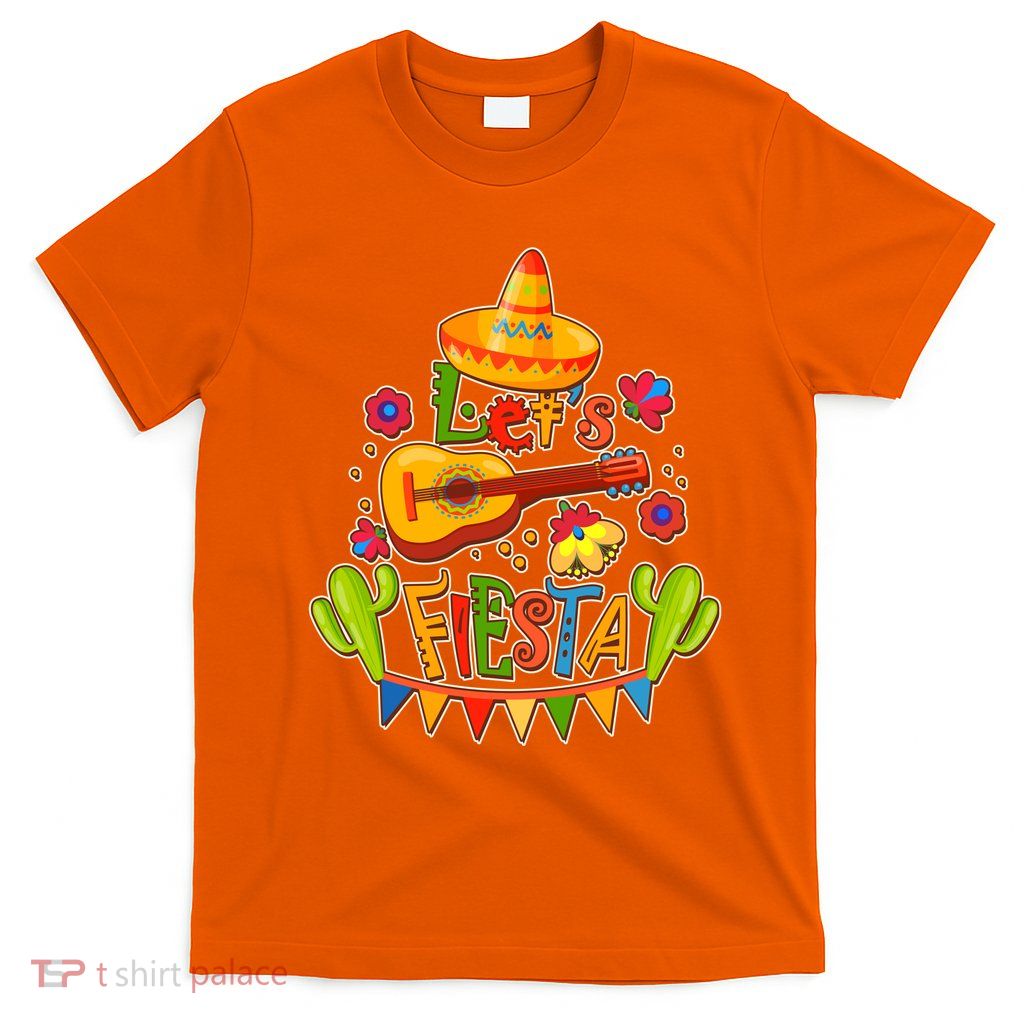 Funny Festive Cinco De Mayo Let's Fiesta T-Shirt