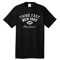 Football Funny C.h.a.d Powers Think Fast Run Fast Tall T-Shirt