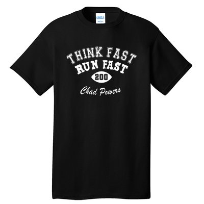 Football Funny C.h.a.d Powers Think Fast Run Fast Tall T-Shirt