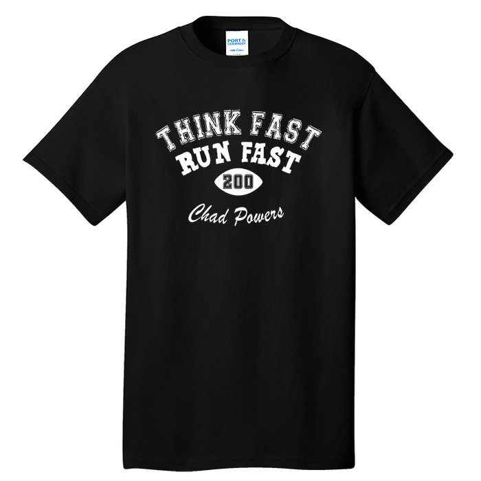 Football Funny C.h.a.d Powers Think Fast Run Fast Tall T-Shirt