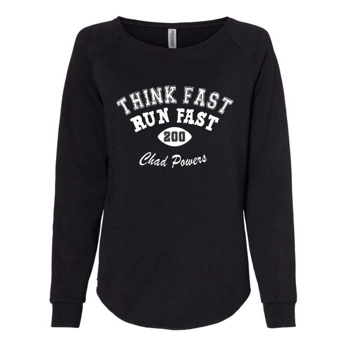 Football Funny C.h.a.d Powers Think Fast Run Fast Womens California Wash Sweatshirt