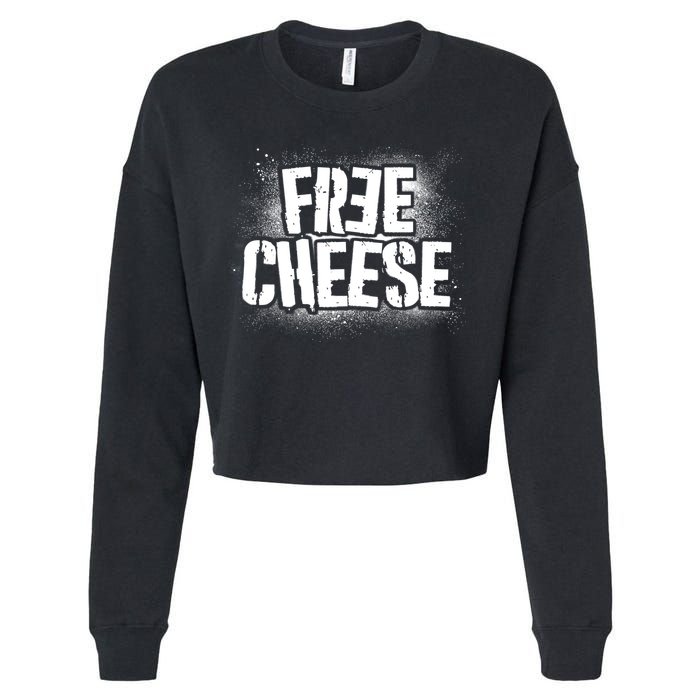 Funny Free Cheese Cropped Pullover Crew