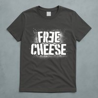 Funny Free Cheese T-Shirt