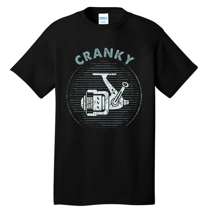 Funny Fishing Cranky Fishing Reel Tall T-Shirt