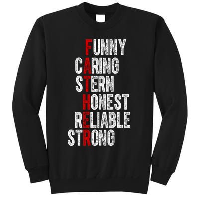 Fathers Funny Caring Stern Honest Reliable Strong Sweatshirt