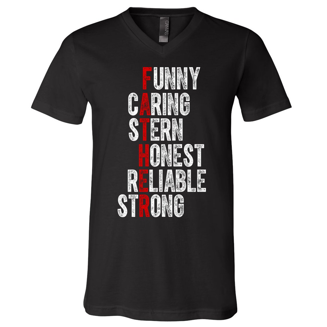 Fathers Funny Caring Stern Honest Reliable Strong V-Neck T-Shirt